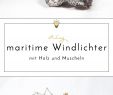 Birkenholz Deko Selber Machen Elegant Maritime Windlichter Mit Muscheln Und Holz