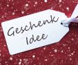 Creative Idee Frisch German Text Geschenk Idee Means Gift Idea E White Label