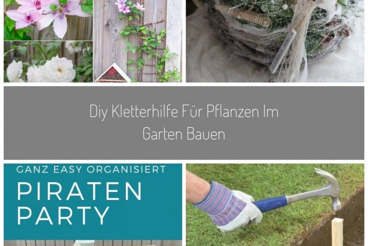 Garten Basteln Schön Diy Für Den Garten Kletterhilfe Für Pflanzen Selbermachen