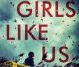 Gartendeko Herz Best Of Girls Like Us Buch Von Cristina Alger Versandkostenfrei Bei