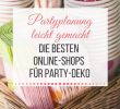 Gartenparty Deko Ideen Genial Die Besten Line Shops Für Stilvolle Party Dekoration