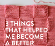 Exklusive Gartendeko Frisch 3 Things that Helped Me Be E A Better Crocheter