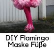 Halloween Maske Frauen Genial Diy Karnevalskostüm Flamingo Maske Füße Selbermachen