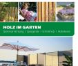 Kreative Gartenideen Selber Machen Schön Joda Holz Im Garten by Kaiser Design issuu