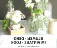 Selbstgemacht Deko Einzigartig Blumen Deko Im Vintage Stil Selber Machen Für Hochzeit Als
