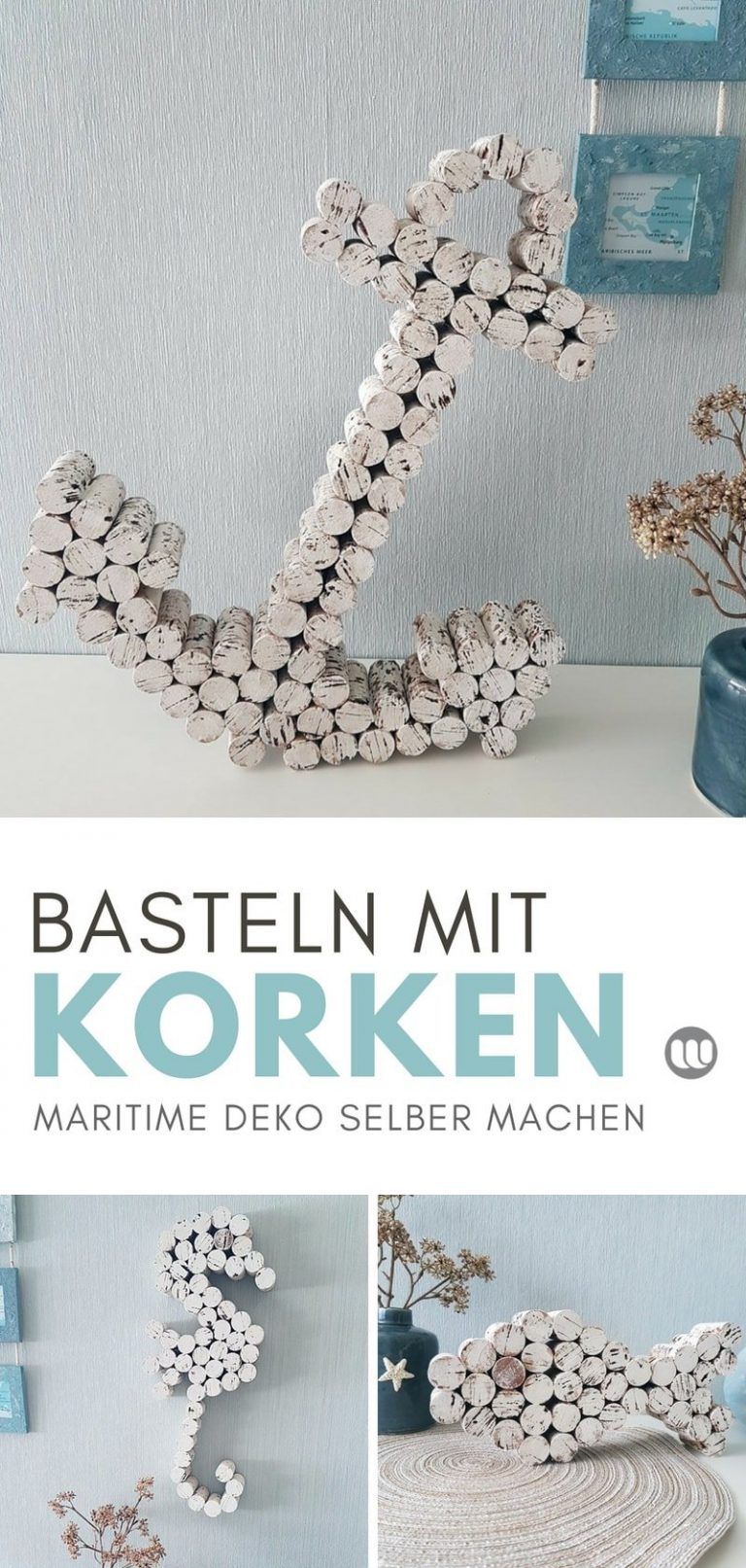 Selbstgemachte Deko Schön Anker Basteln Mit Korken Maritime Dekoration Selbstgemacht