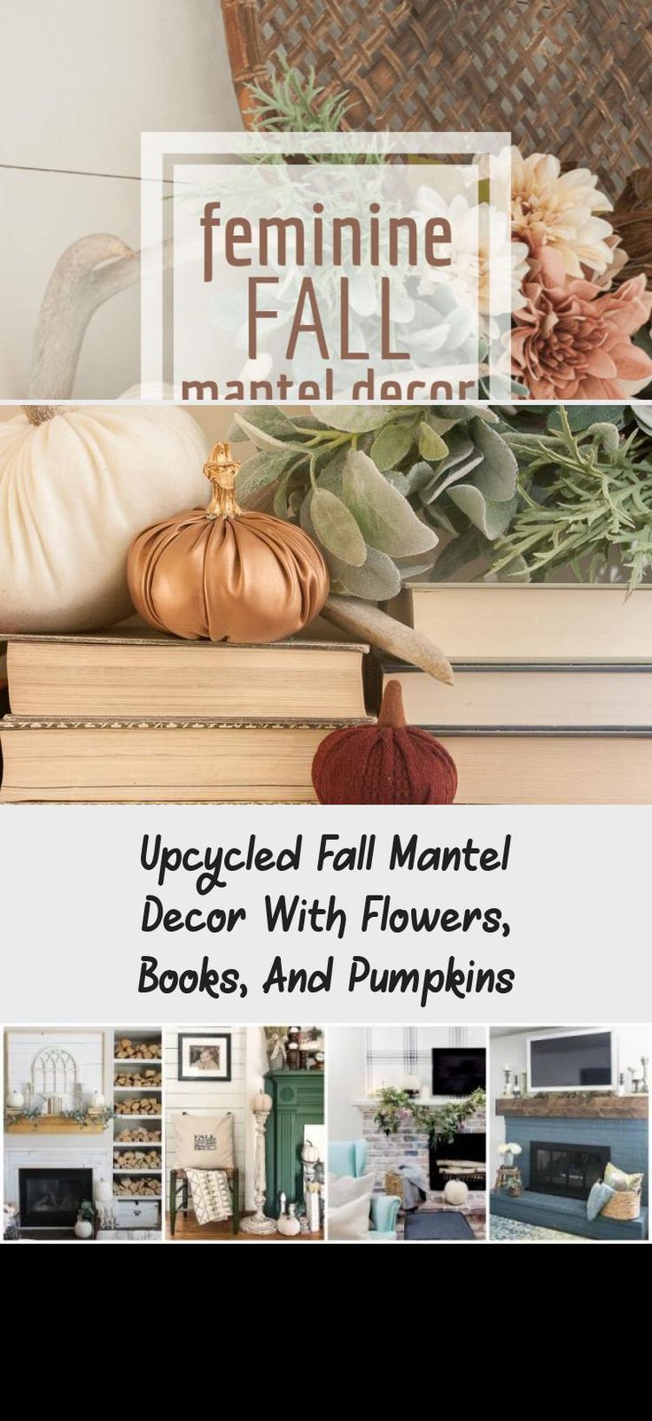 Upcycling Gartendeko Inspirierend Fall Mantel Decor with Flowers Pumpkins and Books