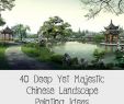 Vorgartengestaltung Modern Elegant 40 Deep yet Majestic Chinese Landscape Painting Ideas