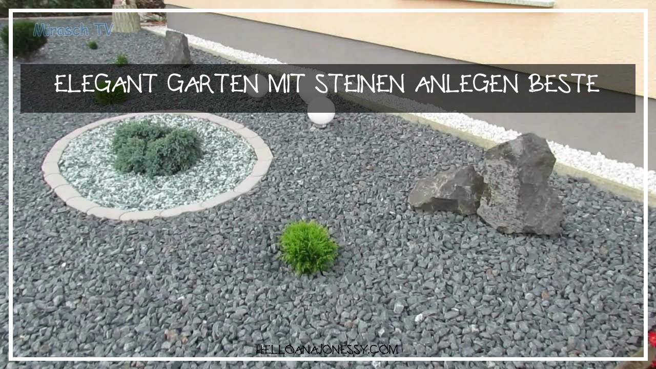 Garten Anlegen Mit Steinen Genial Elegant Garten Mit Steinen Anlegen Beste