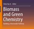 Garten Vögel Best Of Biomass and Green Chemistry Building A Renewable Pathway