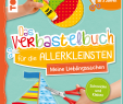 Kindergeburtstag Im Garten Best Of Das Verbastelbuch Für Allerkleinsten Schneiden Und Kleben Meine Lieblingssachen