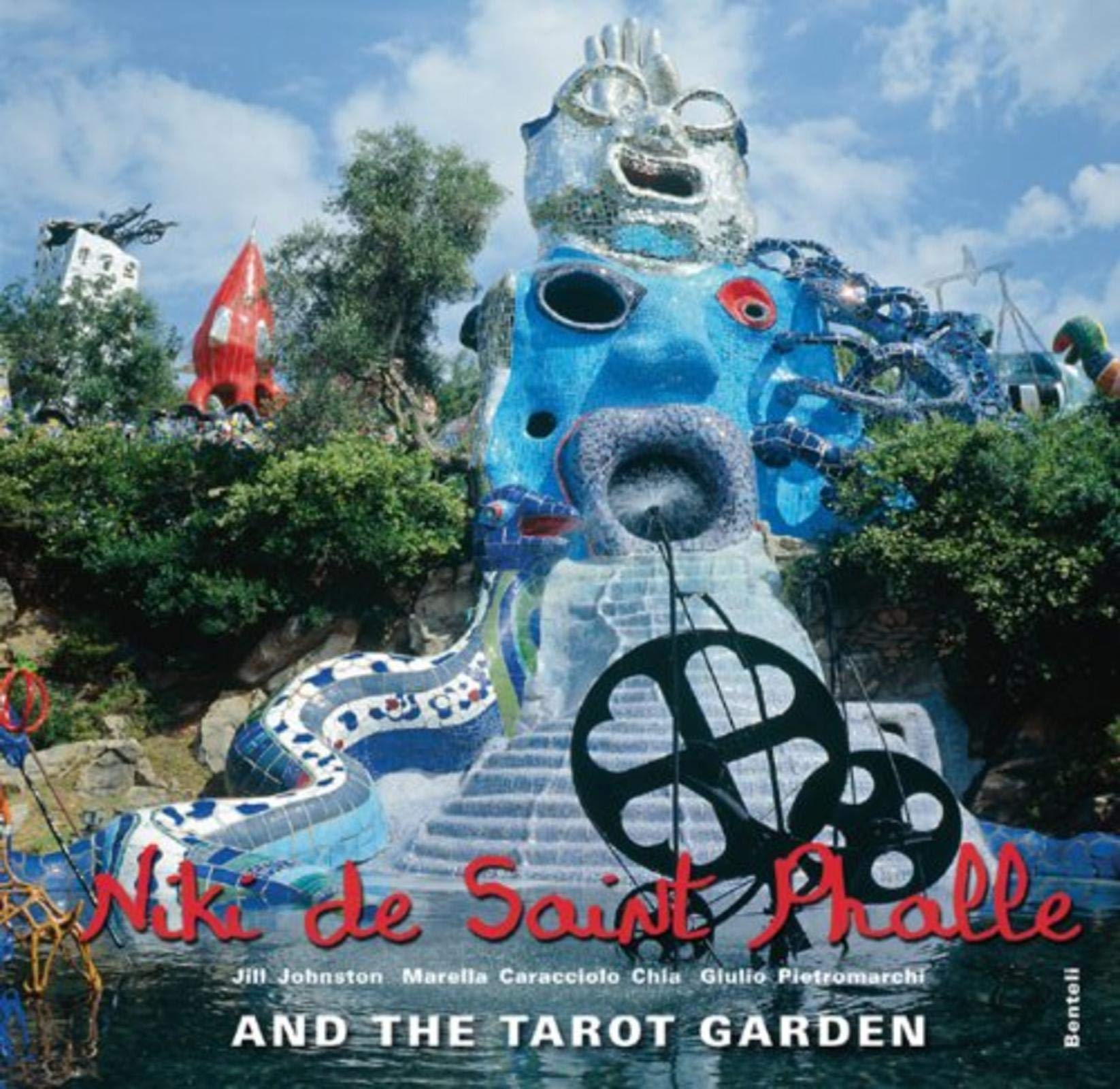 Tarot Garten toskana Inspirierend Niki De Saint Phalle and the Tarot Garden Benteli Jill