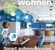 Wohnen Und Garten Zeitschrift Schön Smart Wohnen 2 2018 by Family Home Verlag Gmbh issuu